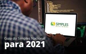 Guia Do Simples Nacional Para 2021 Post 1 Organização Contábil Lawini - Contabilidade em Galiléia - MG | Contec Assessoria Contábil